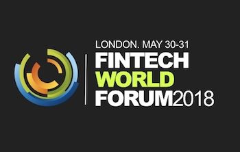 Fintech World Forum 2018 - London