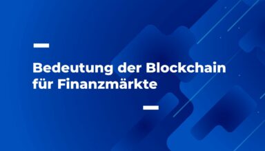 Einsatz der Blockchain auf den internationalen Finanzmärkten