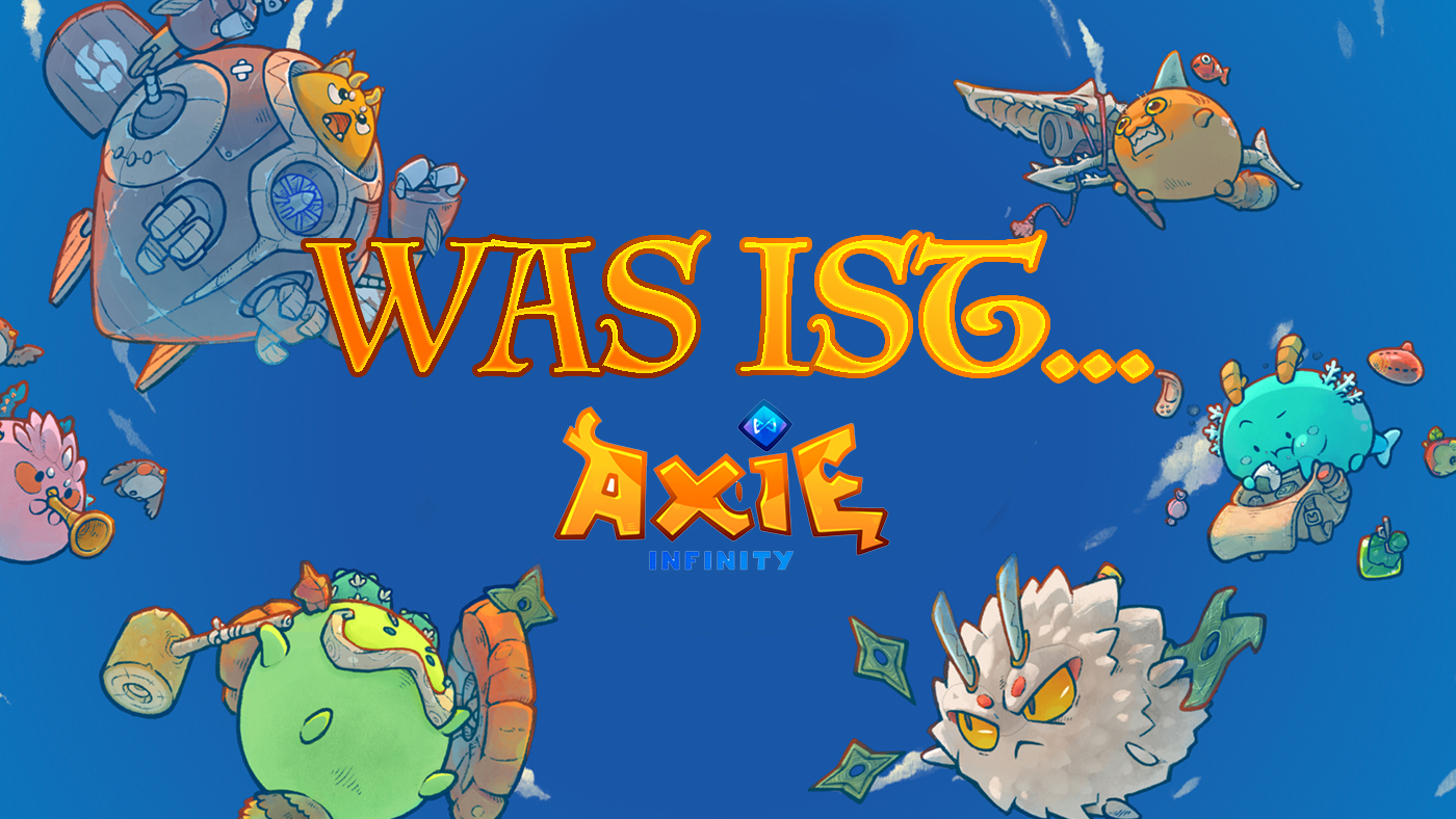 Was ist Axie Infinity