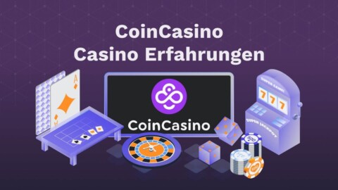 CoinCasino Erfahrungen