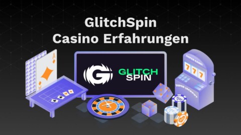 GlitchSpin Erfahrungen