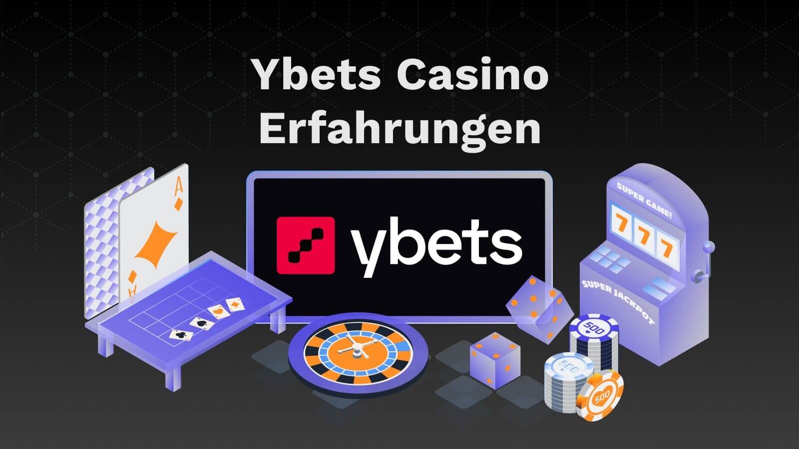 Ybets Echtgeld Casino App: Wie kostenlose Wette nutzen bei Ybets Casino