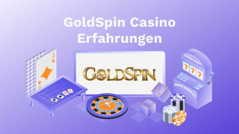 GoldSpin Erfahrungen