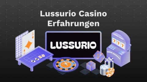 Lussurio Casino Erfahrungen