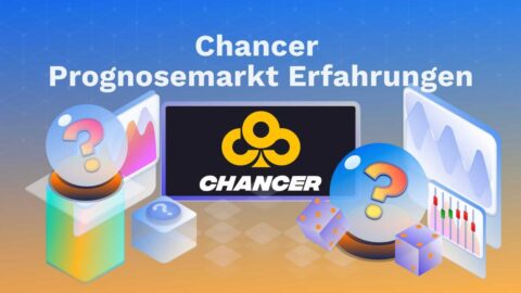 Chancer Prognosemarkt Erfahrungen