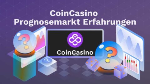 CoinCasino Prognosemarkt Erfahrungen