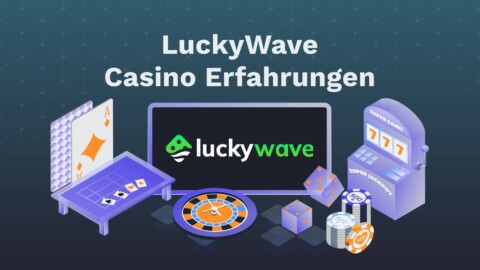 Luckywave Casino Erfahrungen