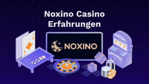 Noxino Casino Erfahrungen