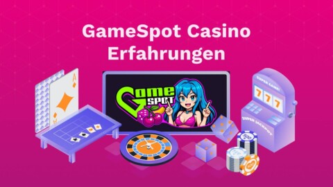 GameSpot Casino Erfahrungen